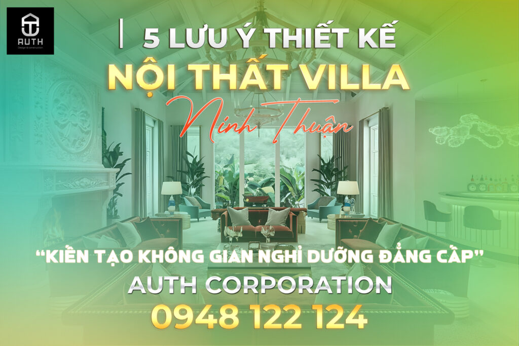 5-lưu-ý-thiết-kế-nội-thất-villa-Ninh-Thuận1